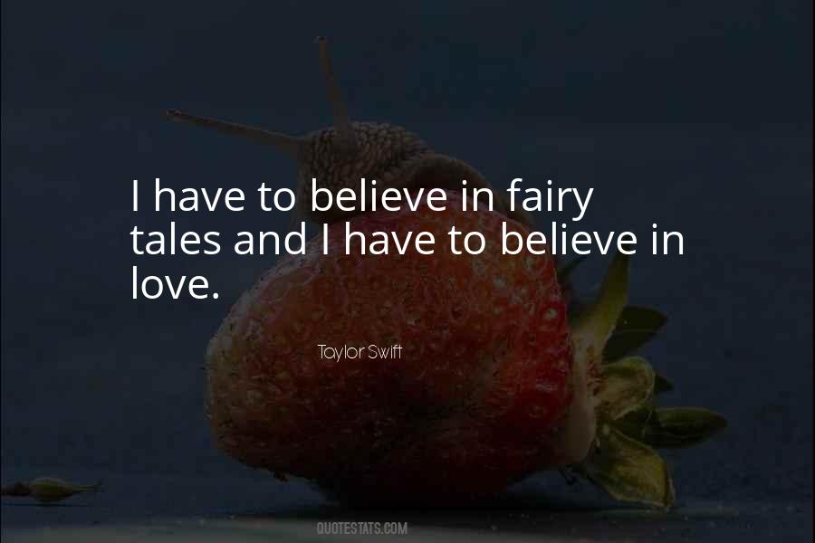 Quotes About Believe In Fairy Tales #980312