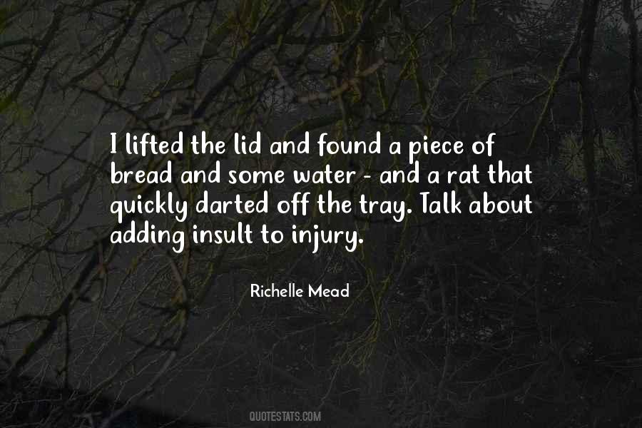 Quotes About Adding Insult To Injury #164091
