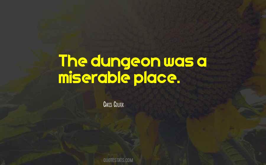 Quotes About Dungeon #974103