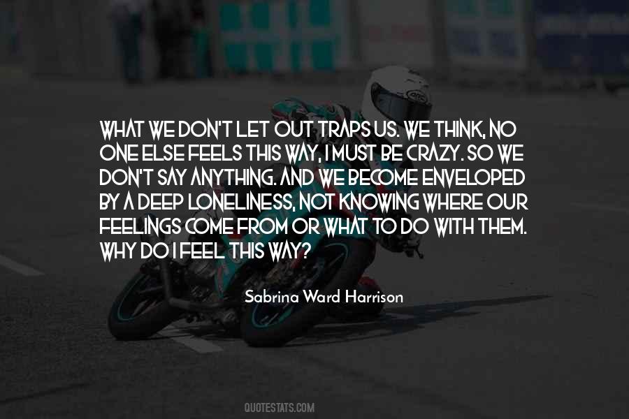 Quotes About Knowing How Someone Feels #467089