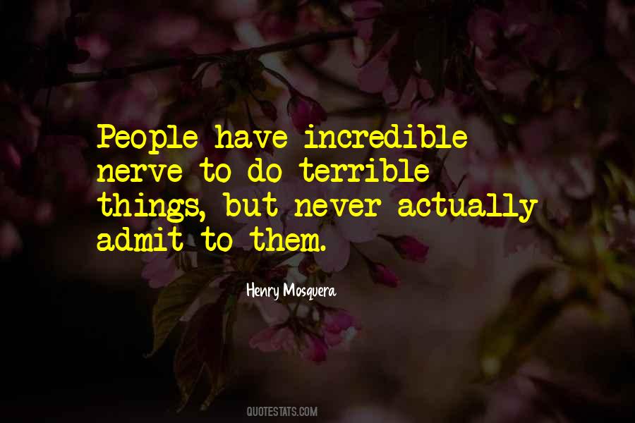 Incredible Things Quotes #480239
