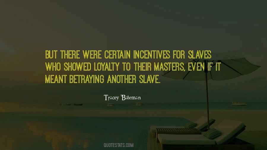 Quotes About Incentives #1392510