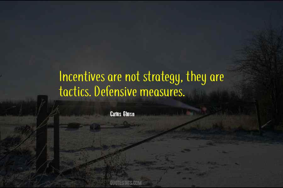 Quotes About Incentives #1517362