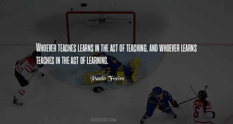 Quotes About Teaching And Learning #119654