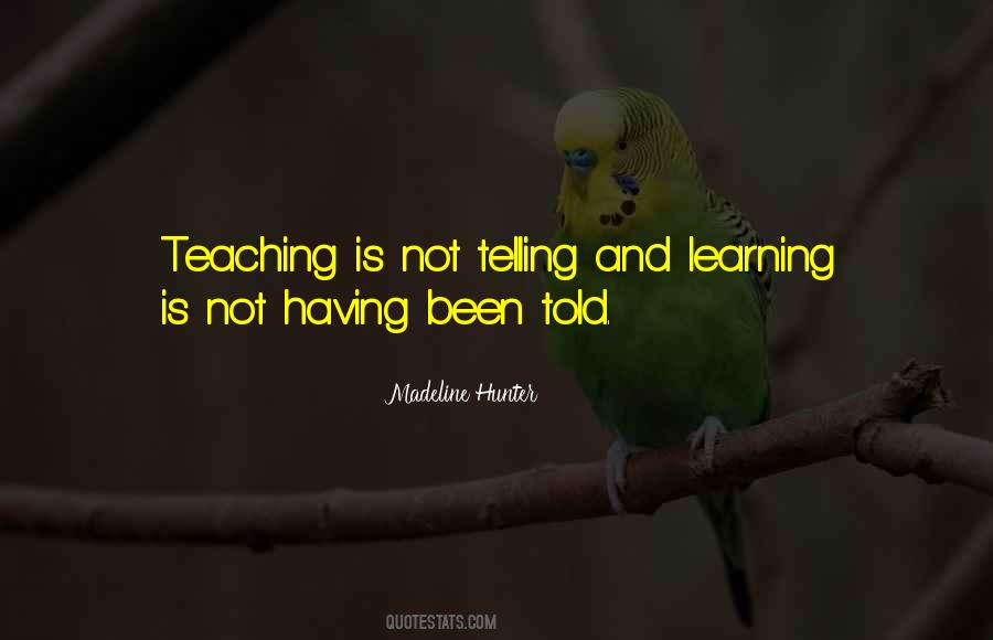 Quotes About Teaching And Learning #652769