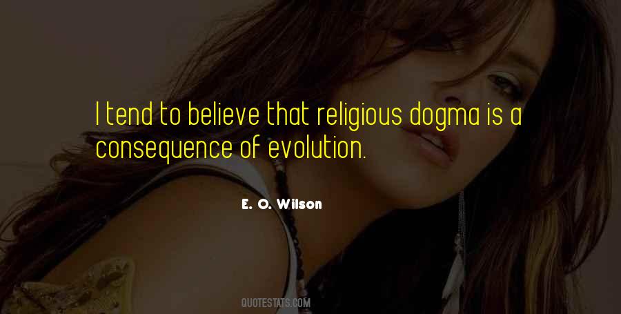 Quotes About Religious Dogma #1140273