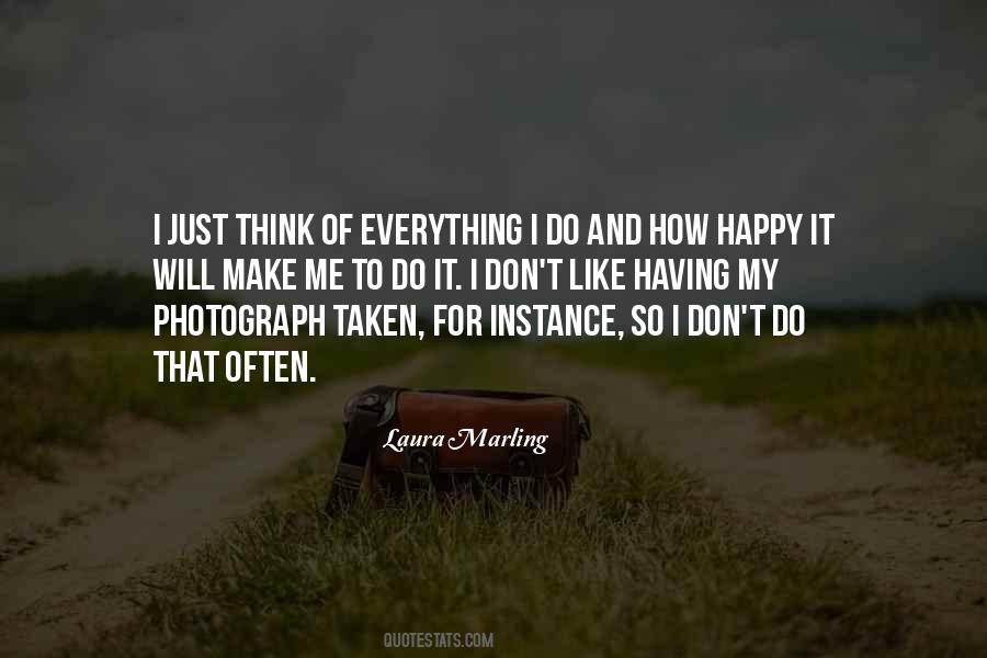 Quotes About Doing Things That Make You Happy #13817