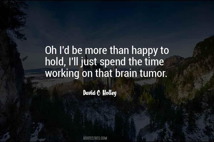 Quotes About Brain Tumor #297324