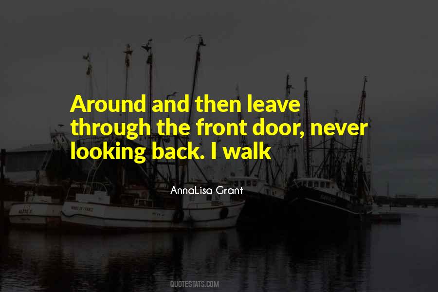 Quotes About Never Looking Back #1622861