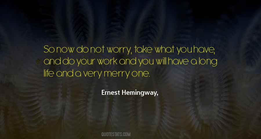 Do Not Worry Quotes #255648