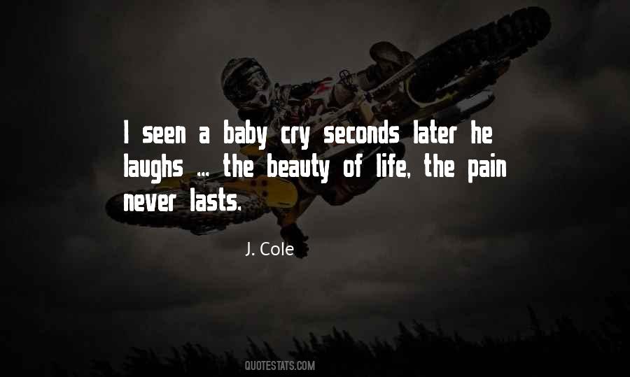 Beauty Of Life The Pain Never Lasts Quotes #446506