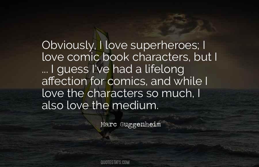 Quotes About Comic Book Characters #1292585