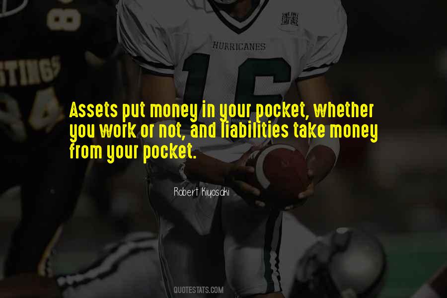 Money In Your Pocket Quotes #1156185