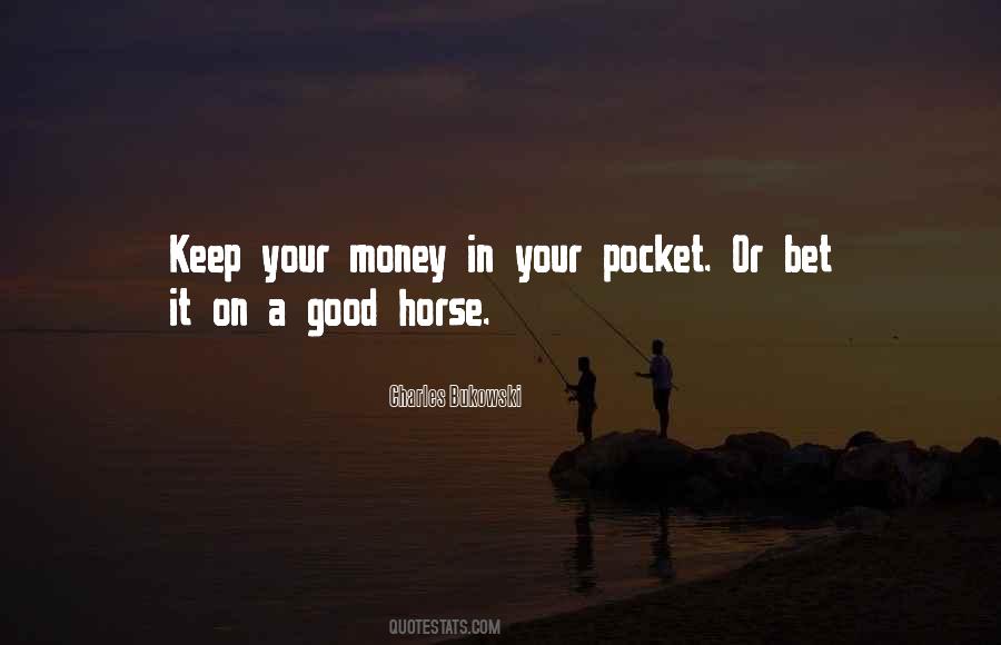 Money In Your Pocket Quotes #1691688