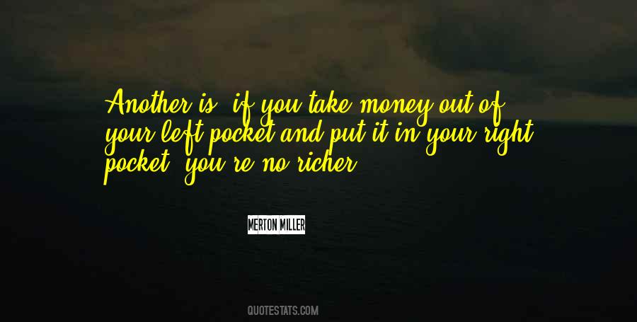 Money In Your Pocket Quotes #372167