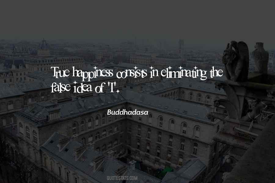 Quotes About False Happiness #123834