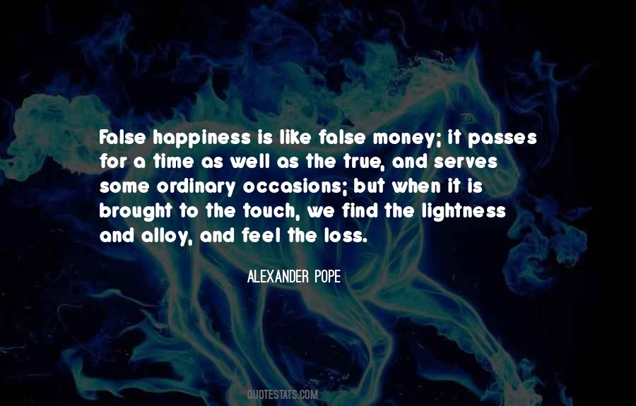 Quotes About False Happiness #1526160