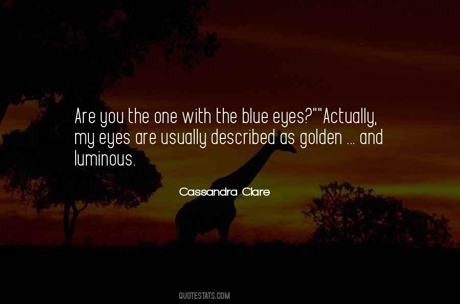 Golden Eyes Quotes #1449430