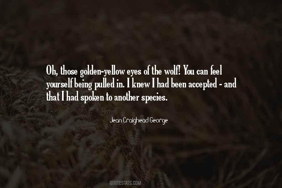 Golden Eyes Quotes #91358