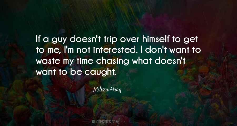 Chasing Me Quotes #1092447