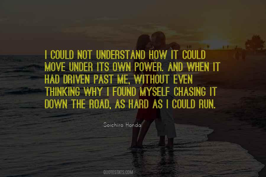 Chasing Me Quotes #1464030