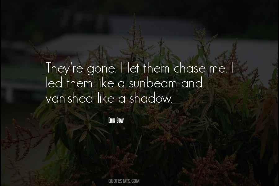 Chasing Me Quotes #1641403