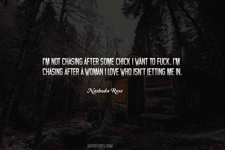 Chasing Me Quotes #302281