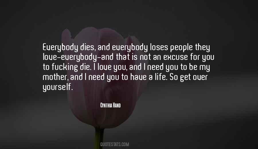 Quotes About When Someone You Love Dies #169251