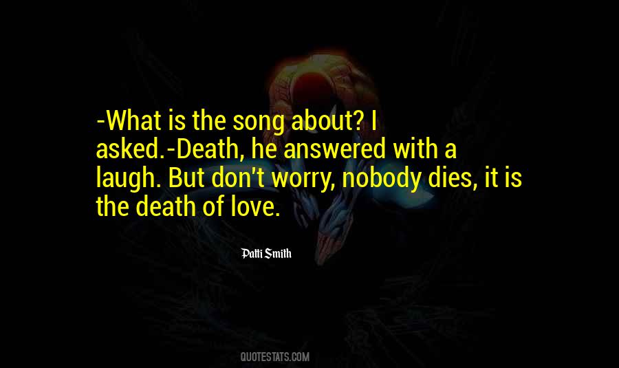 Quotes About When Someone You Love Dies #193364