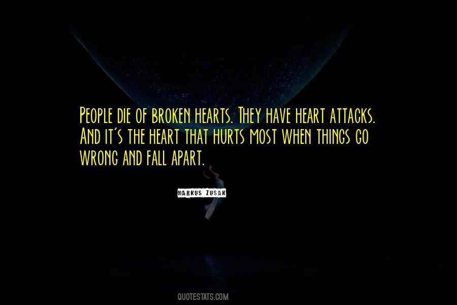 Quotes About Heart Attacks #1514469