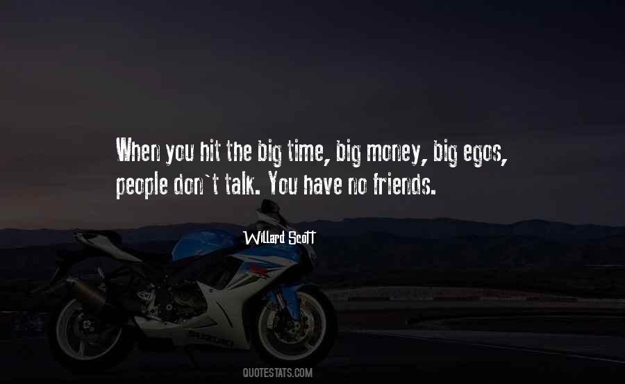 Quotes About People With Big Egos #1395553
