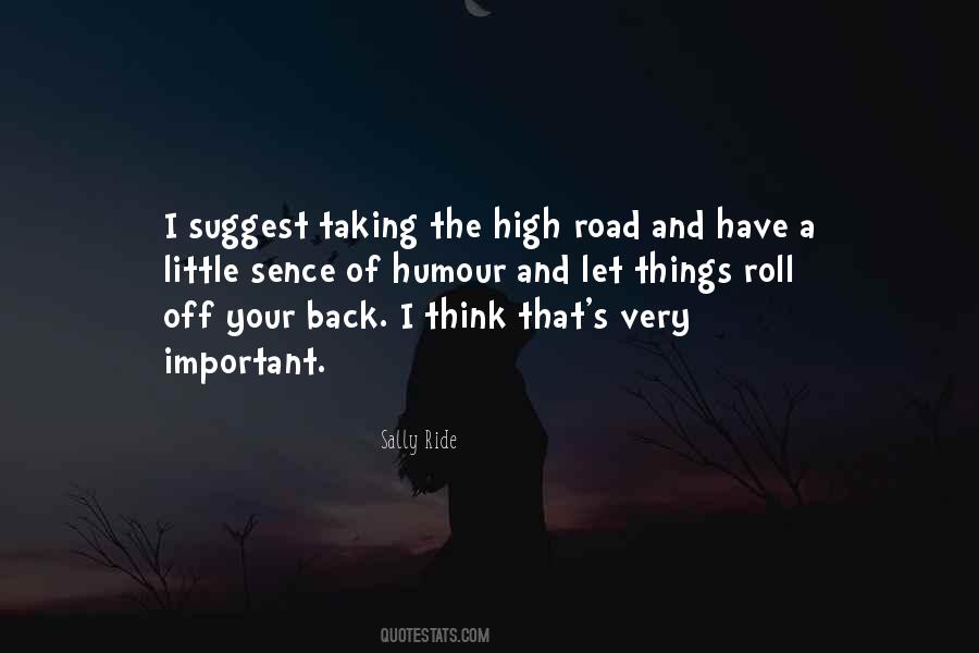 Quotes About High Road #548929