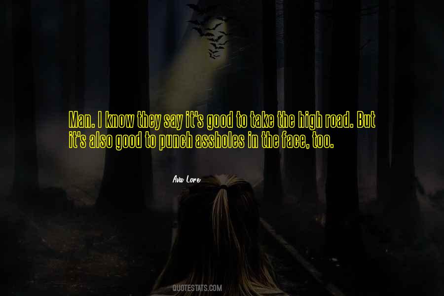 Quotes About High Road #950214