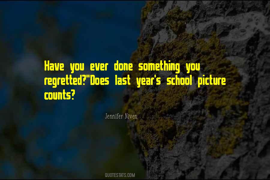 Quotes About Last Year Of School #1807677