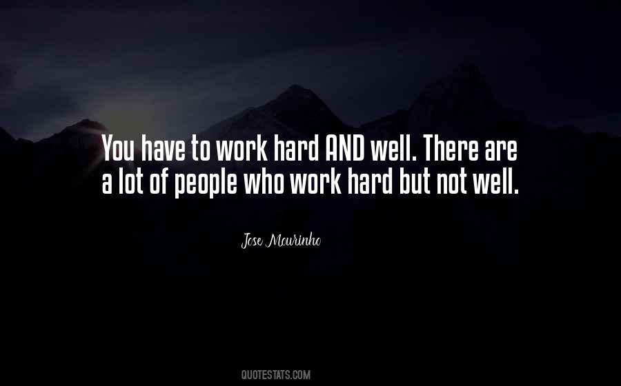 Quotes About People Who Work Hard #660964