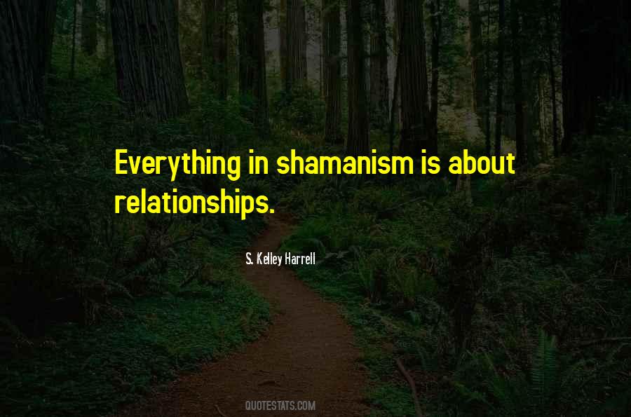 Quotes About Shamanism #1384736