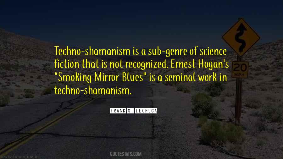 Quotes About Shamanism #443454