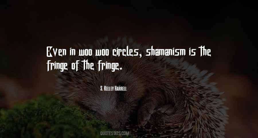 Quotes About Shamanism #511313