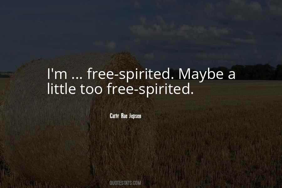 Quotes About Being Free Spirited #1286539