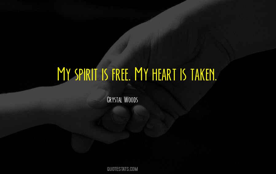 Quotes About Being Free Spirited #401704