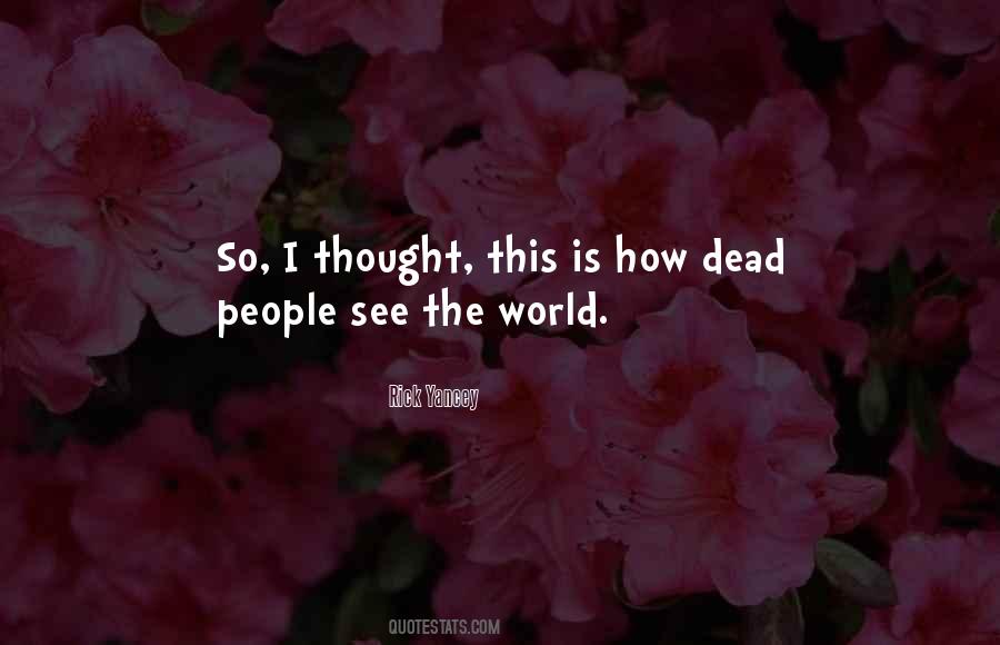 Quotes About How I See The World #39010