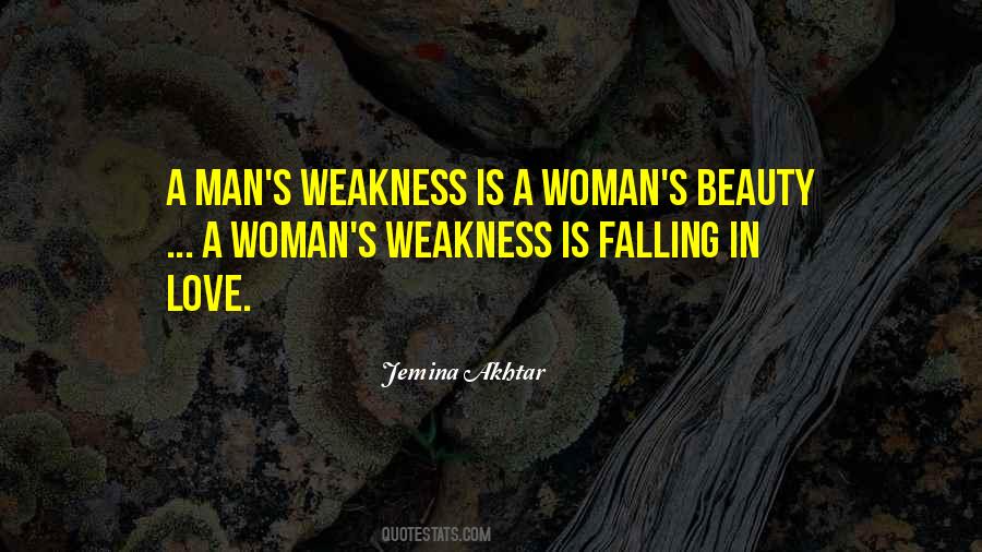 Love Is Weakness Quotes #1647382