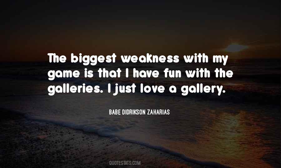 Love Is Weakness Quotes #3431