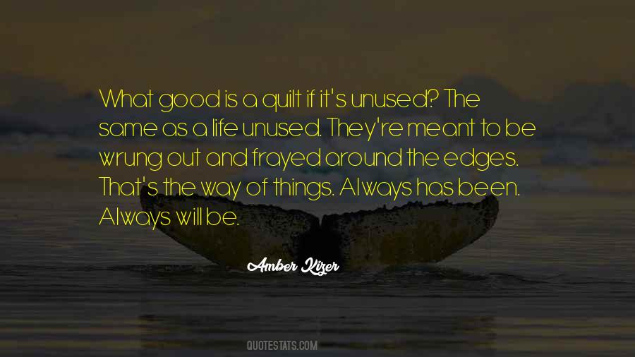 Quotes About Unused Things #1198543
