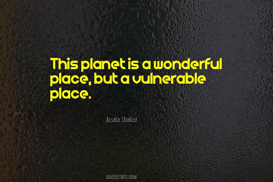 Quotes About Wonderful Place #1519168