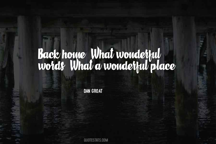 Quotes About Wonderful Place #756973