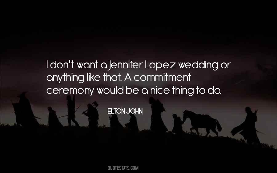 Quotes About The Wedding Ceremony #503029