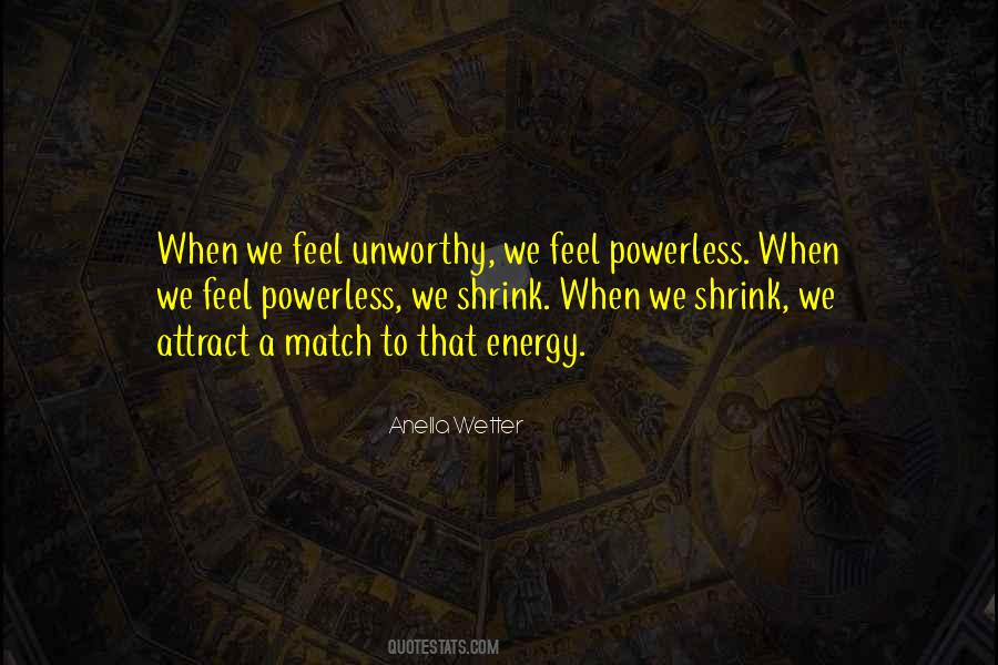 Match Your Energy Quotes #1737526