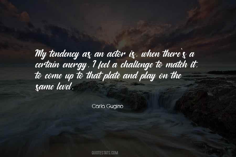 Match Your Energy Quotes #1795039