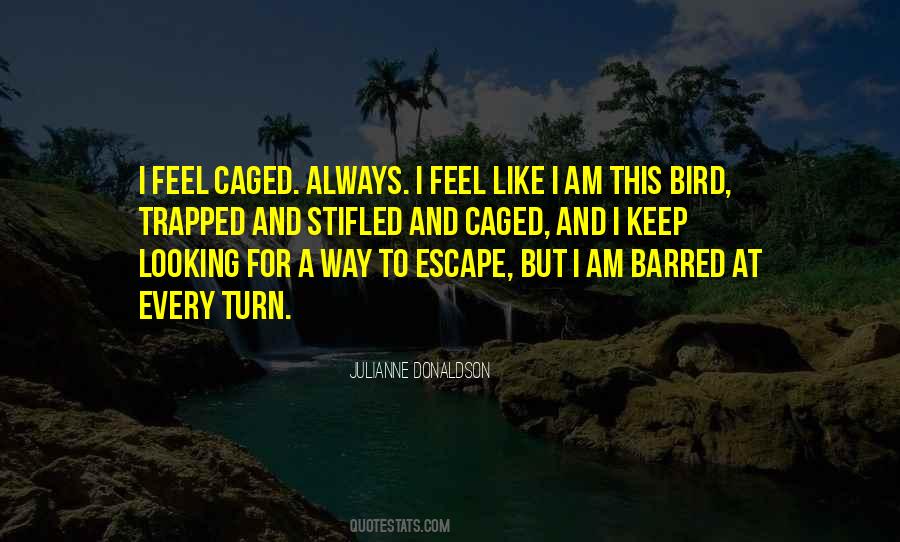 I Feel Trapped Quotes #1777984